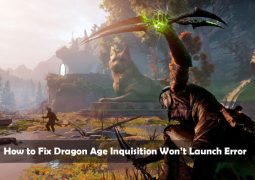 How to Fix Dragon Age Inquisition Won’t Launch Error